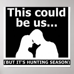 Ça Pourrait Être Nous Drôle Chasse Poster noir