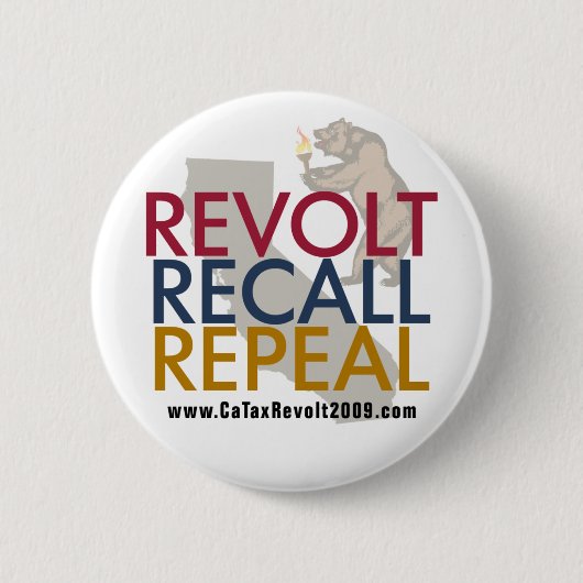 CA Tax Revolt 2009 - Revolt Recall Repeal Button (Voorkant)