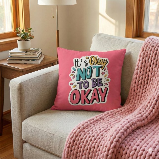 Ça va de ne pas être d'accord Coussin (Show love and understanding with this colorful, "It's okay not to be okay" pillow! )