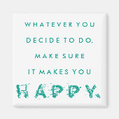 Ça Vous Rend Heureux Aimant | TURQUOISE (Devant)