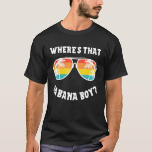 Cabana Boy Pool Beach Party Whisers die Cabana Boy T-shirt