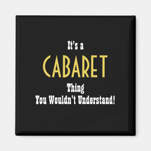 Cabaret Magnet Magneet