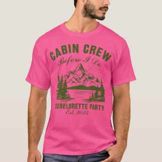 Cabinepersoneel voordat ik vrijgezellenfeest kamp  t-shirt