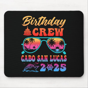 Cabo San Lucas verjaardagscrew vakantie cruise 202 Muismat