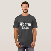 Cabron extra shirten tshirt (Voorkant volledig)