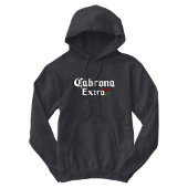 Cabrona Extra Hoodie