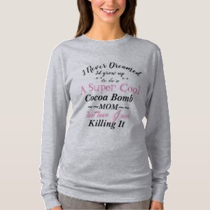 Caca Bomb Mam doodt het lange T-shirt