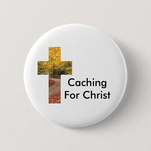 Caching for Christus Geocaching Swag Pin Ronde Button 5,7 Cm (Voorkant)