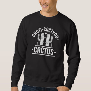 Cacti Cactyou Cactus Trui
