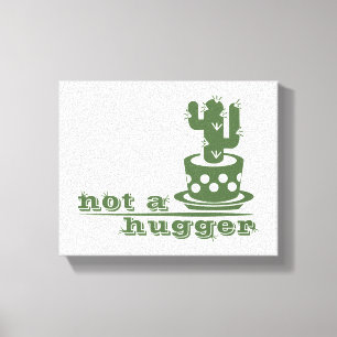 Cacti Geen knuffelcactus grappig gezegde Canvas Afdruk