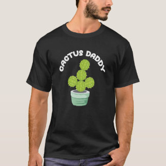 Cactus Papa Natuur Liefhebber Thuis Tuinieren Huis T-shirt