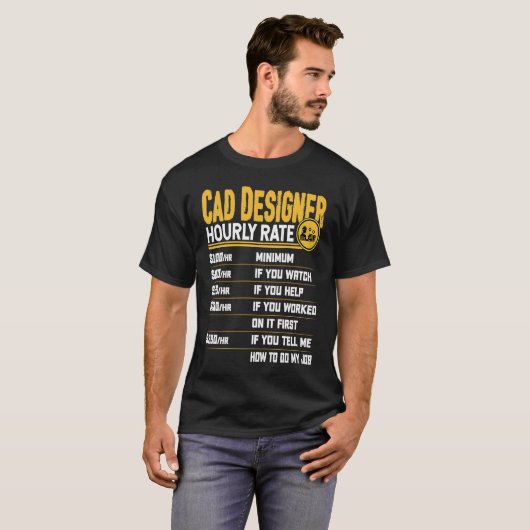 Cad Designer Hourly Rate Funny Cad Designer Artis T-shirt (Voorkant volledig)