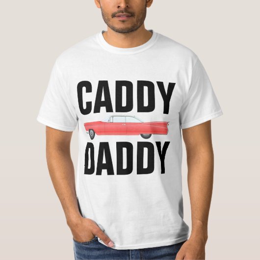 CADDDY DADDY CLASSIC CAR DAD T-Shirts (Devant)