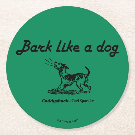 Caddyshack | Bark als een hond. Ronde Kartonnen Onderzetter (Voorkant)