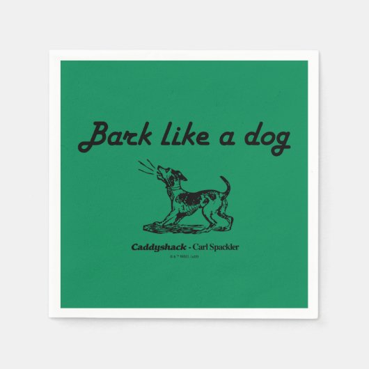 Caddyshack | Bark als een hond. Servet (Voorkant)