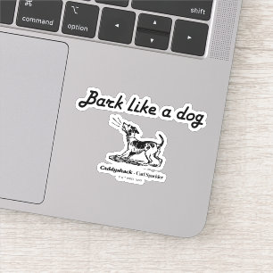 Caddyshack Bark als een hond. Sticker