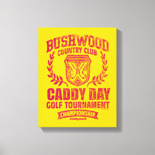 Caddyshack Bushwood Country Club Caddy Day Golf Canvas Afdruk