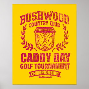 Caddyshack Bushwood Country Club Caddy Day Golf Poster