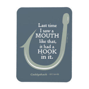 Caddyshack   De laatste keer dat ik zo'n mond zag Magneet