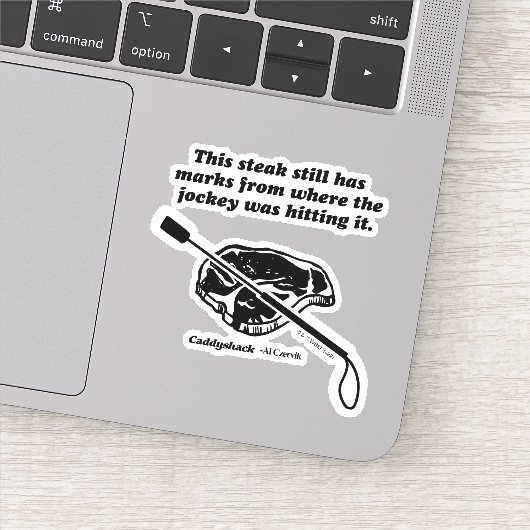 Caddyshack | Deze steak heeft nog steeds tekens Sticker (Detail)