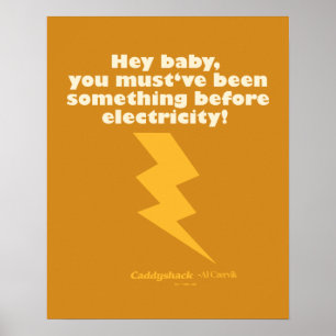 Caddyshack Hé Baby, je moet iets zijn geweest Poster
