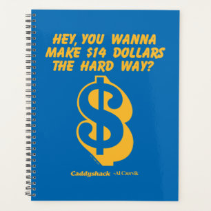 Caddyshack Hé, wil je 14 dollar de moeite waard Planner