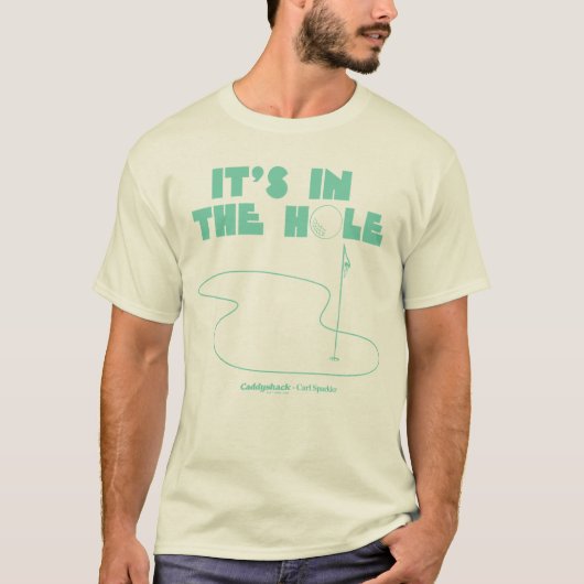 Caddyshack | Het is in het gat T-shirt (Voorkant)