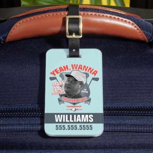 Caddyshack | Ja, wil je 14 dollar de moeite waard  Bagagelabel (Voorkant Insitu 2)