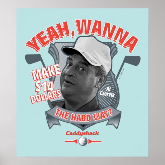 Caddyshack | Ja, wil je 14 dollar de moeite waard  Poster (Voorkant)