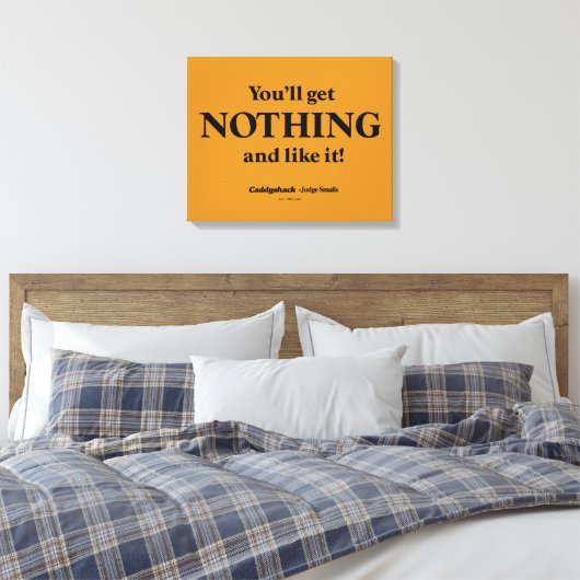 Caddyshack | Je krijgt niets en zo! Canvas Afdruk (Insitu (Slaapkamer))