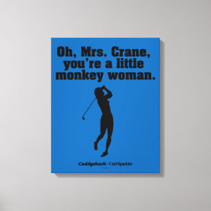 Caddyshack Oh Mrs Crane Canvas Afdruk