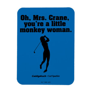Caddyshack Oh Mrs Crane Magneet
