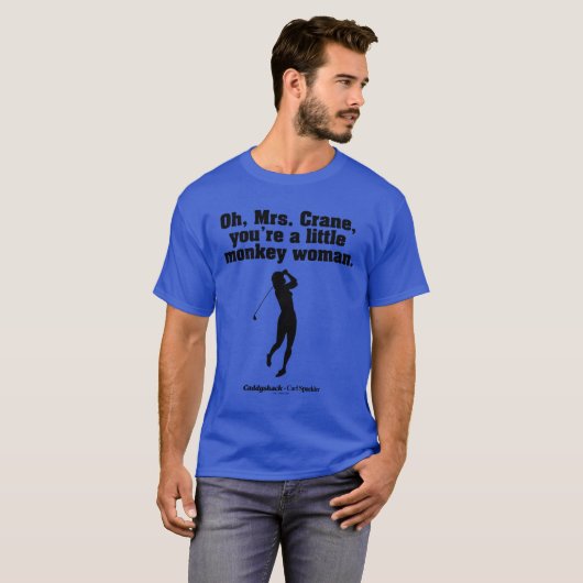 Caddyshack | Oh Mrs Crane T-shirt (Voorkant volledig)