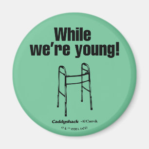 Caddyshack Terwijl we jong zijn. Magneet