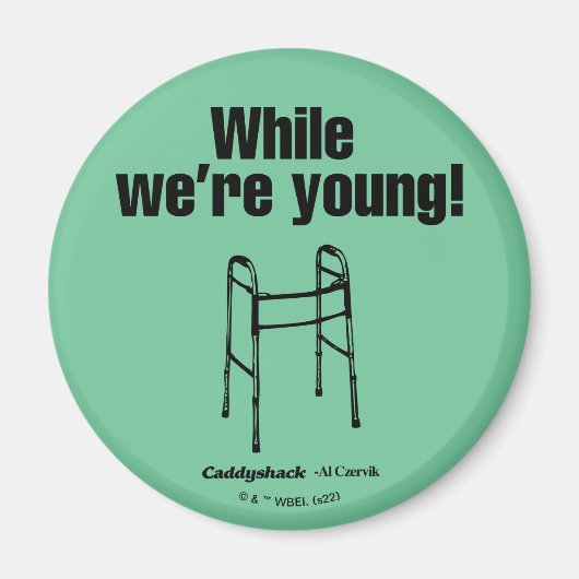 Caddyshack | Terwijl we jong zijn. Magneet (Voorkant)