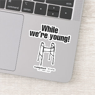 Caddyshack   Terwijl we jong zijn. Sticker