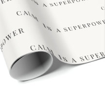 Calm Is a Superpower Papier d'emballage minimalist