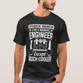 Cadeau Chemische Engineering Engineer T-shirt (Voorkant)