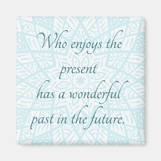 Cadeau Citaat Mandala Funny Truth Uplifting Blue Magneet (Voorkant)