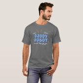 Cadeau Daddy Robot T-shirt (Voorkant volledig)