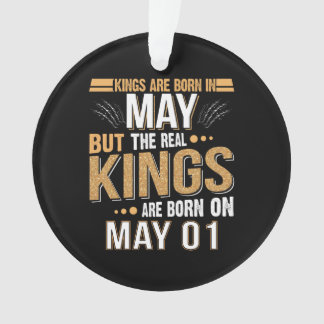 Cadeau d'anniversaire | Les Rois Sont Nés En Mai C
