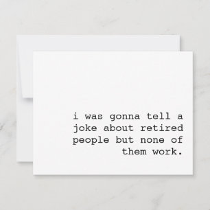 cadeau de retraite / carte de retraite amusante /