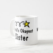 Cadeau de tasse de café de soeur d'Okayest du (Devant gauche)