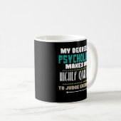 Cadeau drôle de PsyD de psychologue de tasse de (Devant droit)