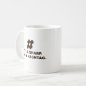 Cadeau drôle de tasse de café - c'est un dièse, (Devant gauche)