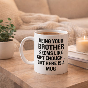Cadeau drôle pour frère Tasse à café Assez Cadeau 