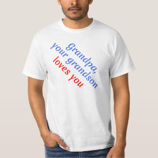 Cadeau: je kleinzoon houdt van je - opa t-shirt