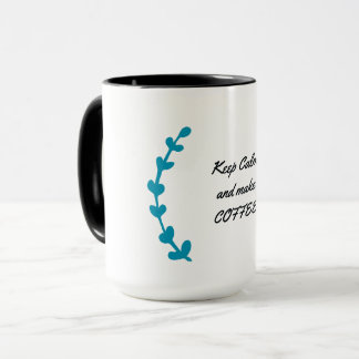 Cadeau mok voor koffieliefhebbers – Blijf kalm en