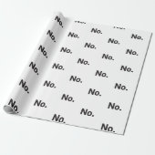 Cadeau Papier d'emballage : Non. (Déroulé)