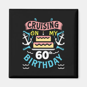 Cadeau voor 60ste verjaardag Cruise Vakantie Manne Magneet
